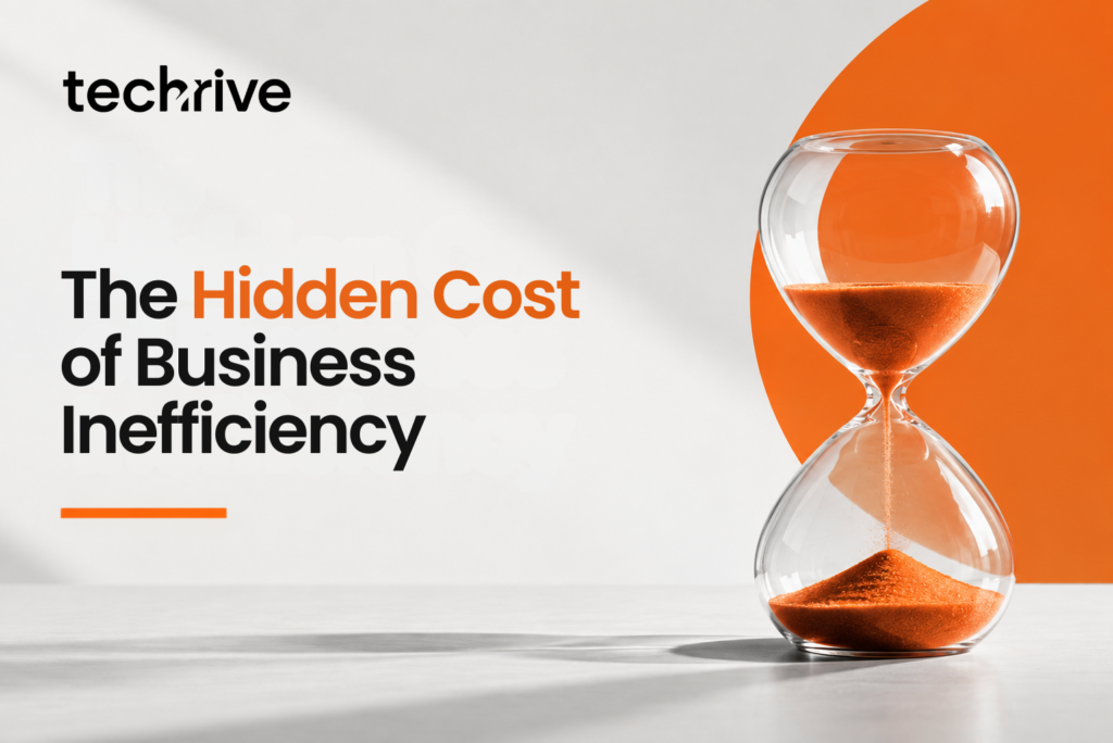 The Hidden Cost of Business Inefficiency